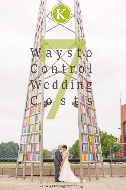 kahns-catering-indianapolis-wedding-caterer-7-ways-to-control-wedding-costs